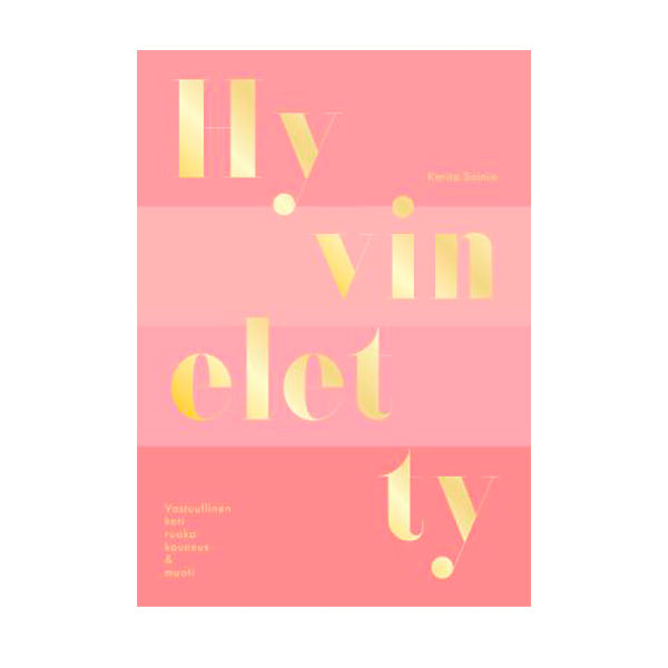 Outlet Hyvin eletty - Karita Sainio