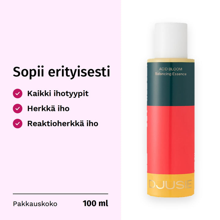 Djusie Acid Bloom Balancing Essence Hoitoneste 100 ml. Sopii erityisesti: kaikki ihotyypit, herkkä iho, reaktioherkkä iho. Pakkauskoko 100 ml.