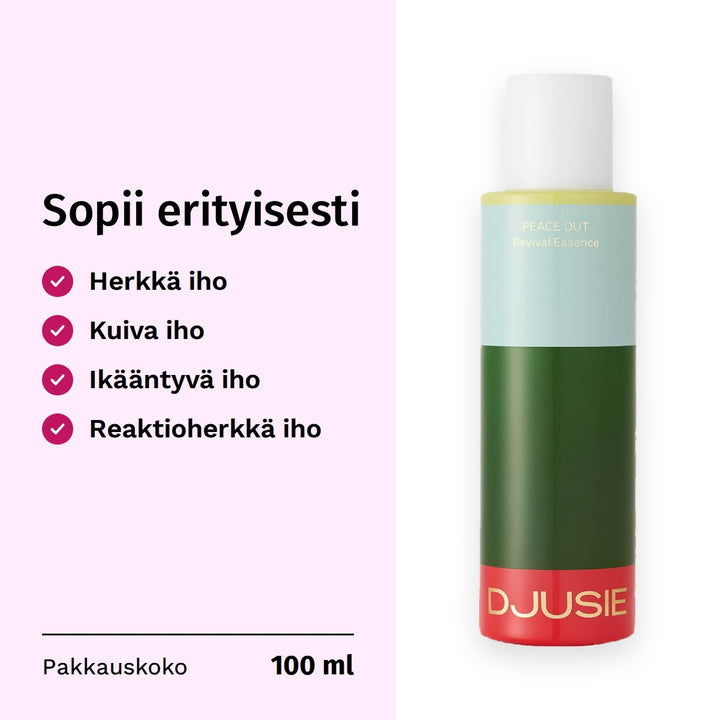 Djusie Peace Out Revival Essence Hoitoneste 100ml. Sopii erityisesti: herkkä iho, kuiva iho, ikääntyvä iho, reaktioherkkä iho. Pakkauskoko 100 ml.