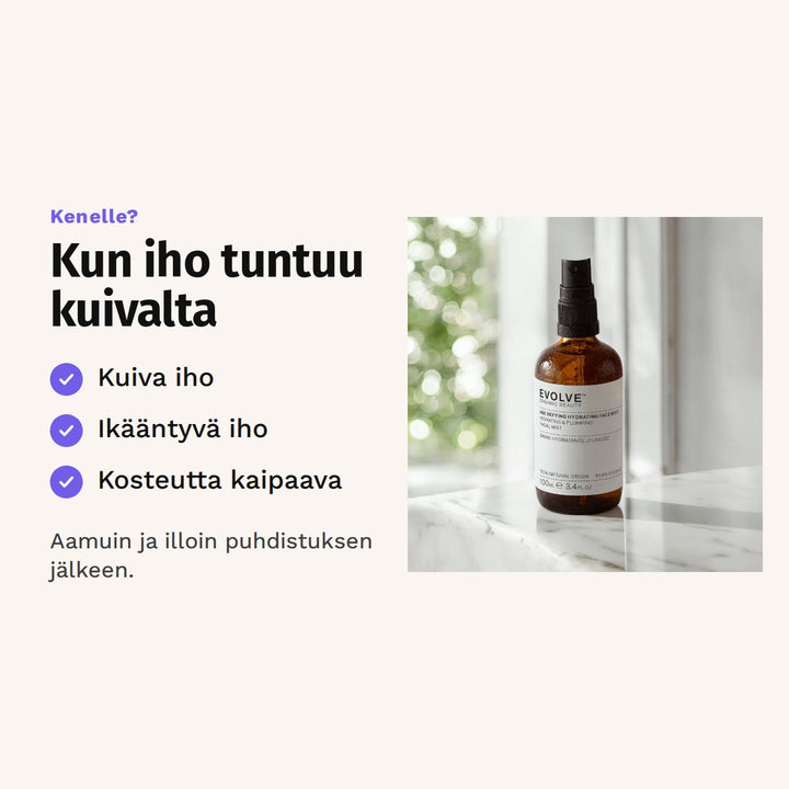 Evolve Age Defying Mist -kasvosuihke 100 ml sopii: kuiva iho, ikääntyvä iho ja kosteutta kaipaava.