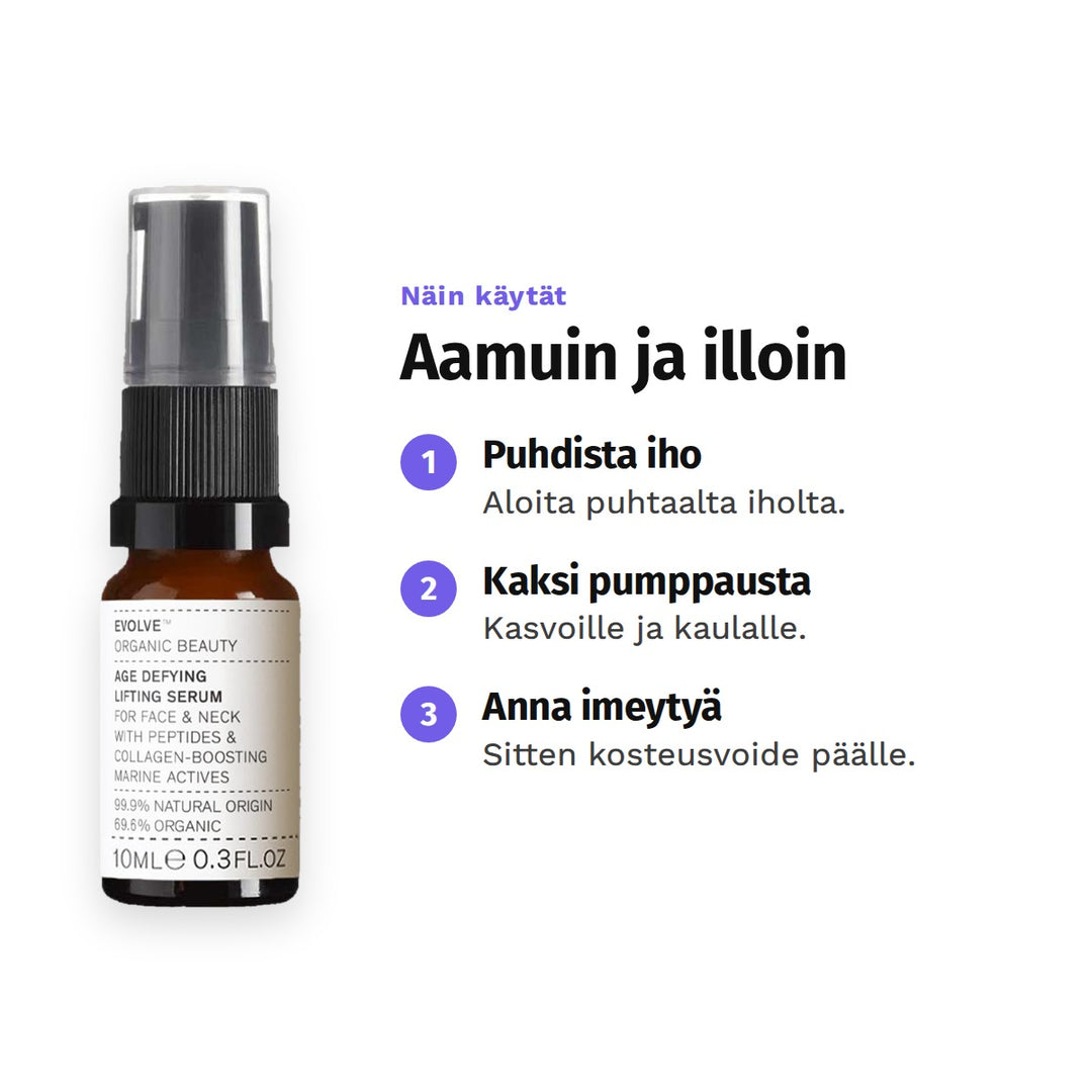 Evolve Age Defying Lifting Serum 10 ml, käyttö: 1. Puhdista iho: Aloita puhtaalta iholta. 2. Kaksi pumppausta: Kasvoille ja kaulalle. 3. Anna imeytyä: Sitten kosteusvoide päälle.