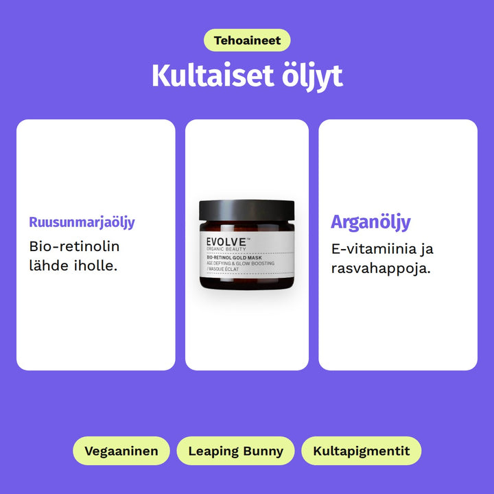 Evolve Bio-Retinol Gold Mask 60 ml, tehoaineet: Ruusunmarjaöljy ja Arganöljy. Vegaaninen, Leaping Bunny ja Kultapigmentit.