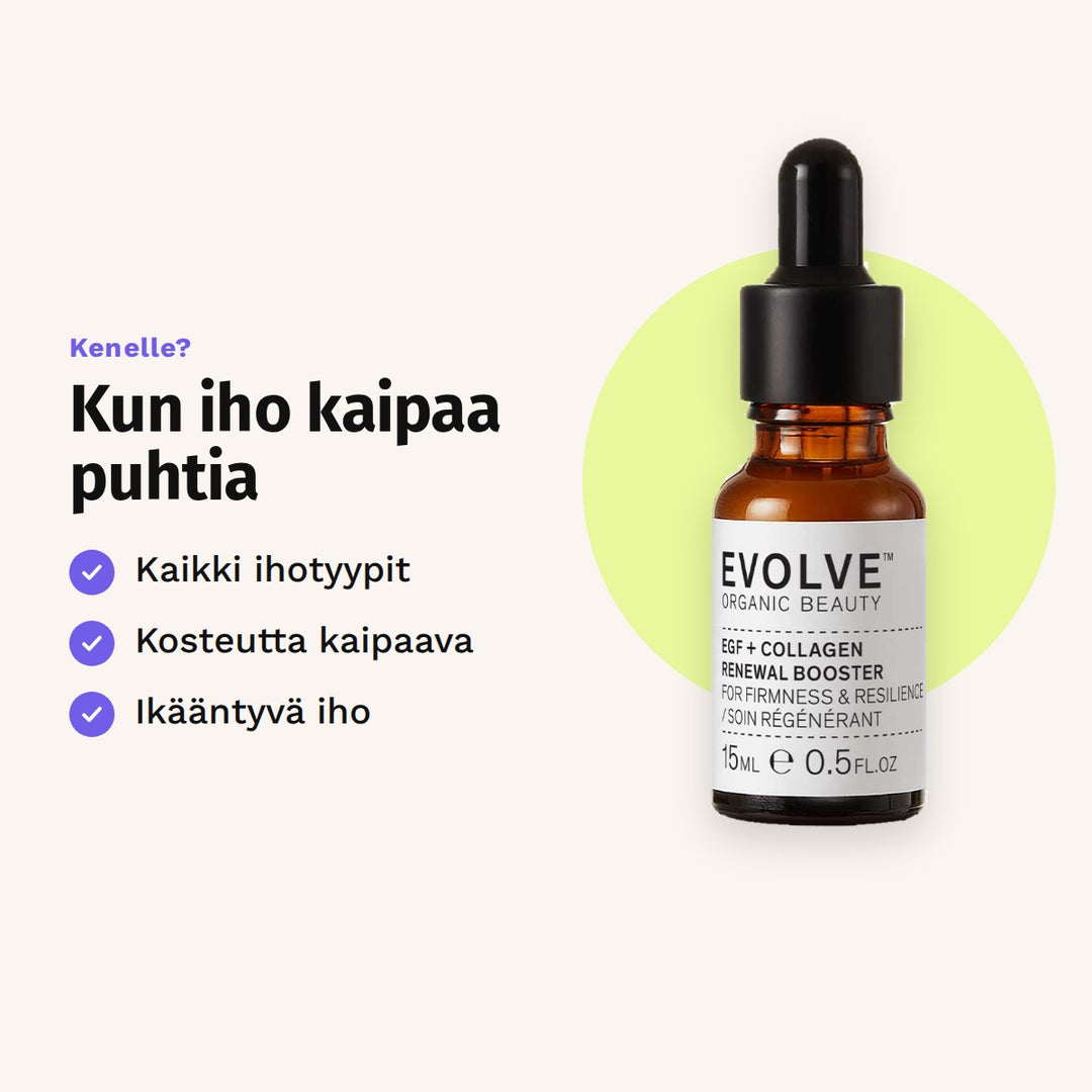 Evolve EGF + Collagen Renewal Booster 15 ml sopii: kaikki ihotyypit, kosteutta kaipaava ja ikääntyvä iho.