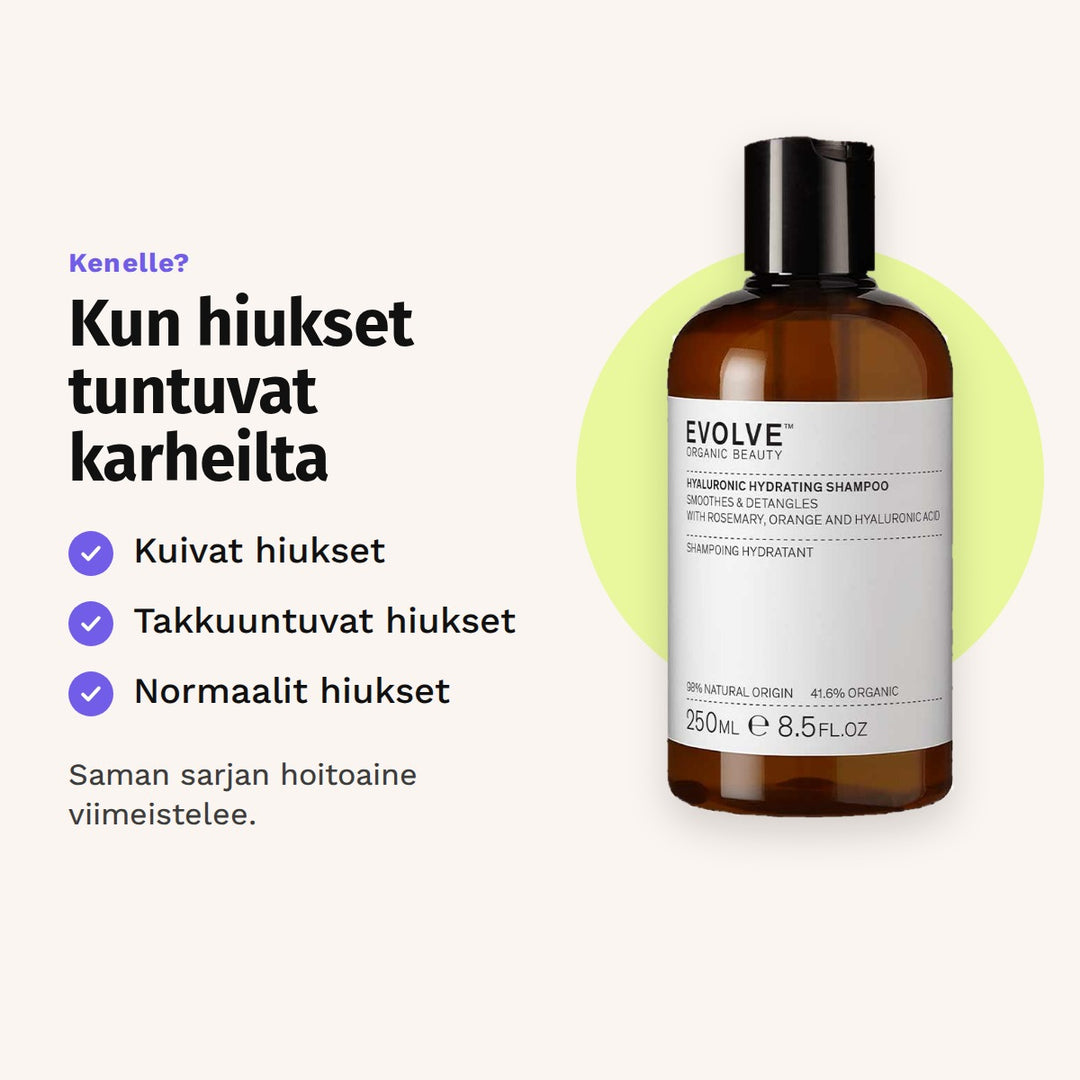 Evolve Hyaluronic Hydrating Shampoo 250 ml sopii: kuivat hiukset, takkuuntuvat hiukset ja normaalit hiukset.