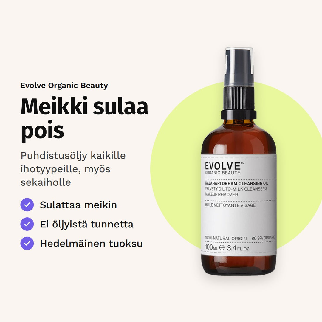 Evolve Kalahari Dream -puhdistusöljy 100 ml. Meikki sulaa pois. Puhdistusöljy kaikille ihotyypeille, myös sekaiholle.