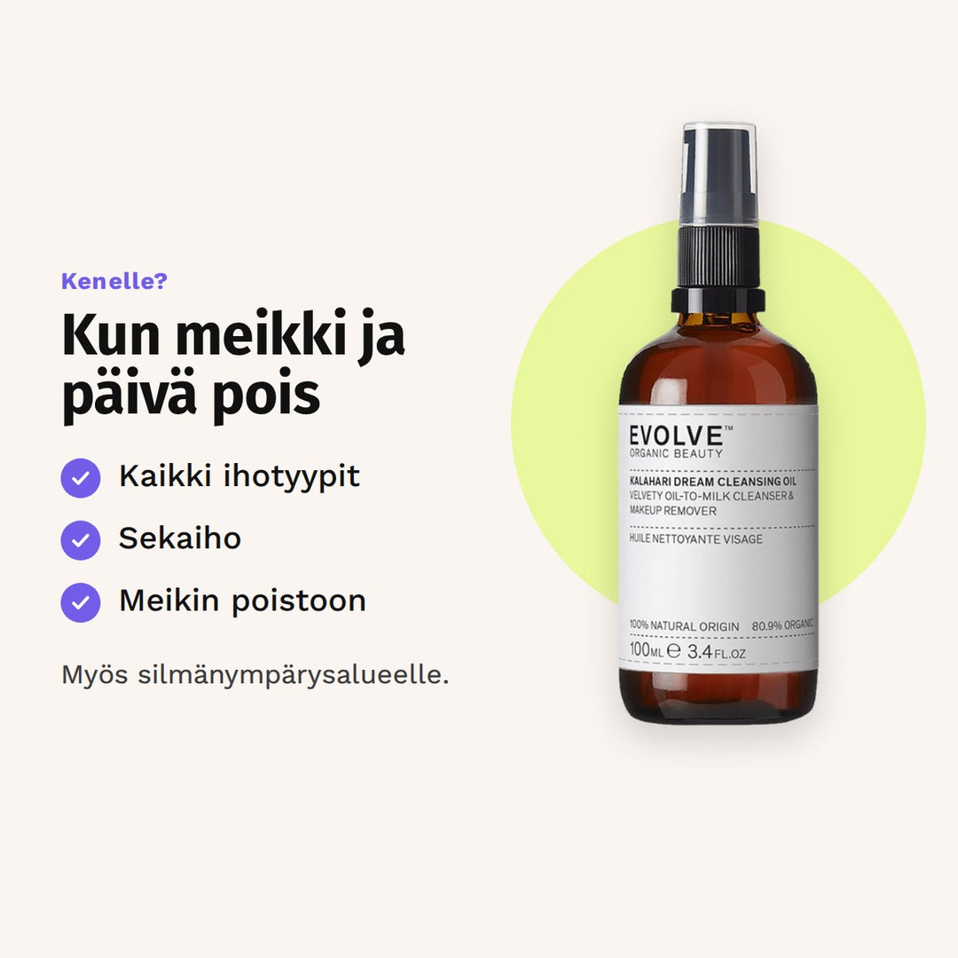 Evolve Kalahari Dream -puhdistusöljy 100 ml sopii: kaikki ihotyypit, sekaiho ja meikin poistoon.