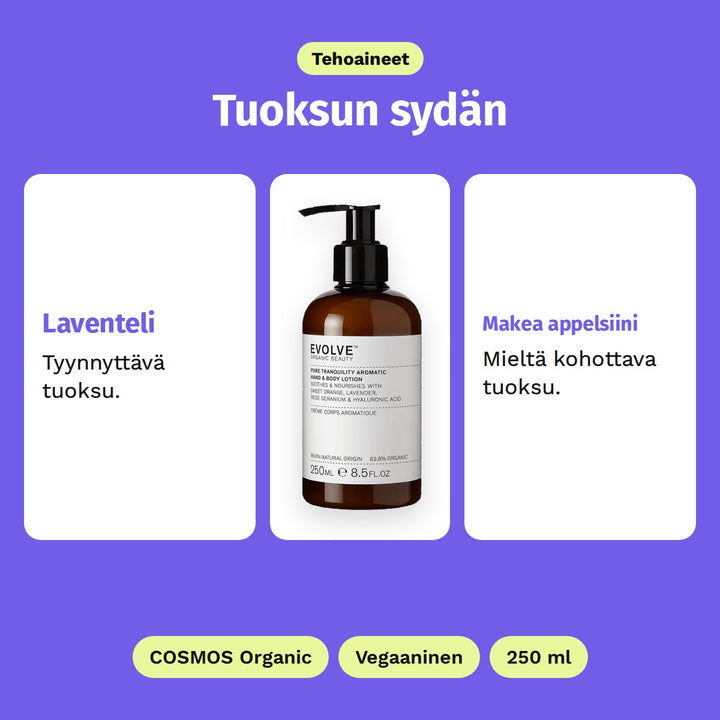 Evolve Pure Tranquility Hand &amp; Body Lotion 250 ml, tehoaineet: Laventeli ja Makea appelsiini. COSMOS Organic, Vegaaninen ja 250 ml.