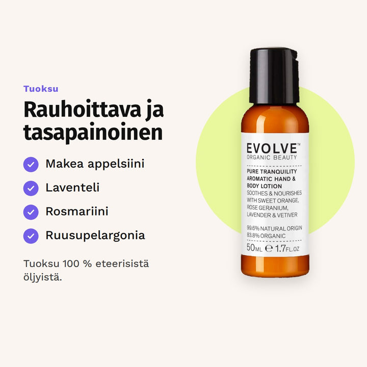 Evolve Pure Tranquility Hand &amp; Body Lotion 50 ml tuoksu: makea appelsiini, laventeli, rosmariini ja ruusupelargonia.