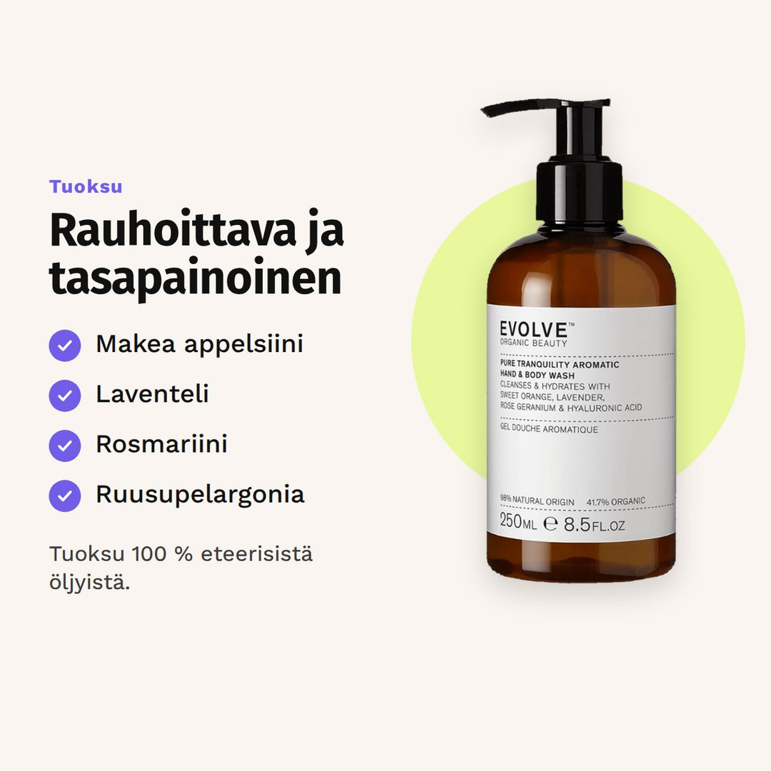 Evolve Pure Tranquility Hand &amp; Body Wash 250 ml tuoksu: makea appelsiini, laventeli, rosmariini ja ruusupelargonia.