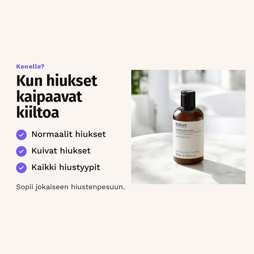 Evolve Superfood Shine Shampoo 250 ml sopii: normaalit hiukset, kuivat hiukset ja kaikki hiustyypit.
