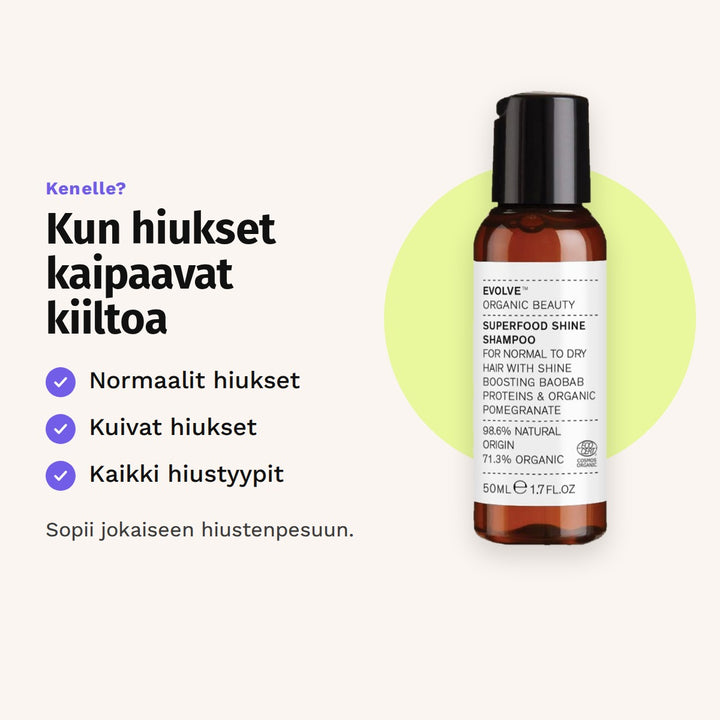 Evolve Superfood Shine Shampoo 60 ml sopii: normaalit hiukset, kuivat hiukset ja kaikki hiustyypit.