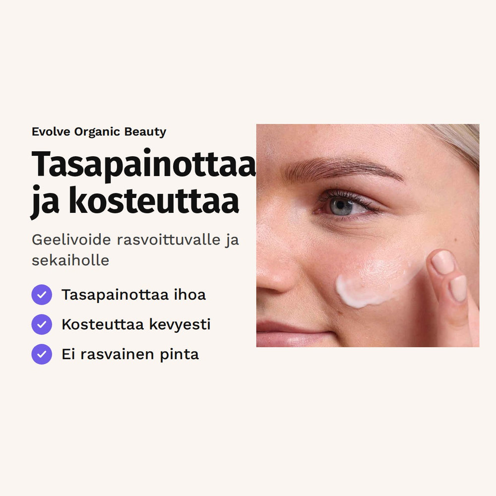 Evolve True Balance Gel Cream 50 ml. Tasapainottaa ja kosteuttaa. Geelivoide rasvoittuvalle ja sekaiholle.