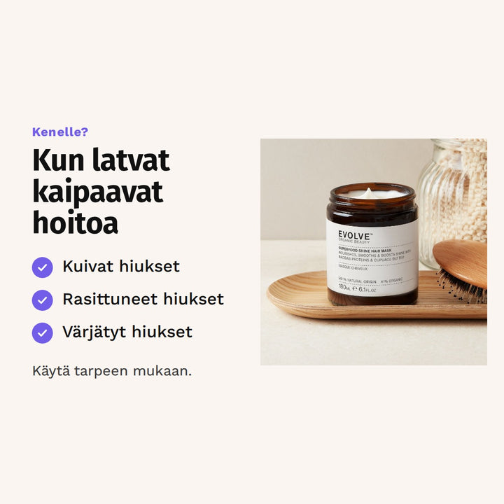 Evolve Superfood Shine Hair Mask 180 ml sopii: kuivat hiukset, rasittuneet hiukset ja värjätyt hiukset.